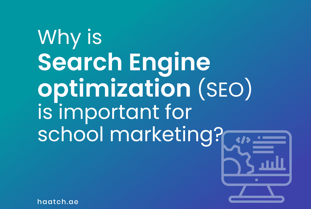 Why is SEO important for school marketing?