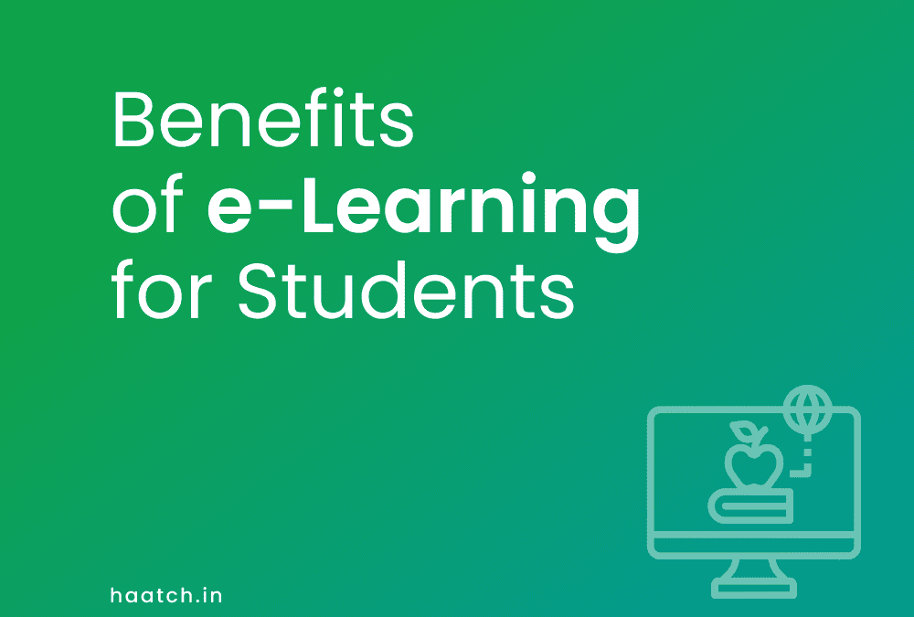 Benefits of e-Learning for Students