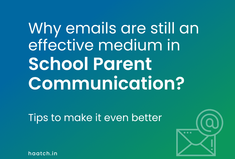 Why emails are effective in school parent communication?