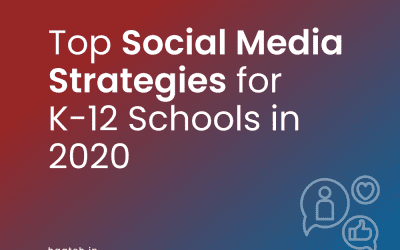 Top Social Media Strategies for K-12 Schools in 2020