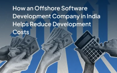 How an Offshore Software Development Company in India Helps Reduce Development Costs