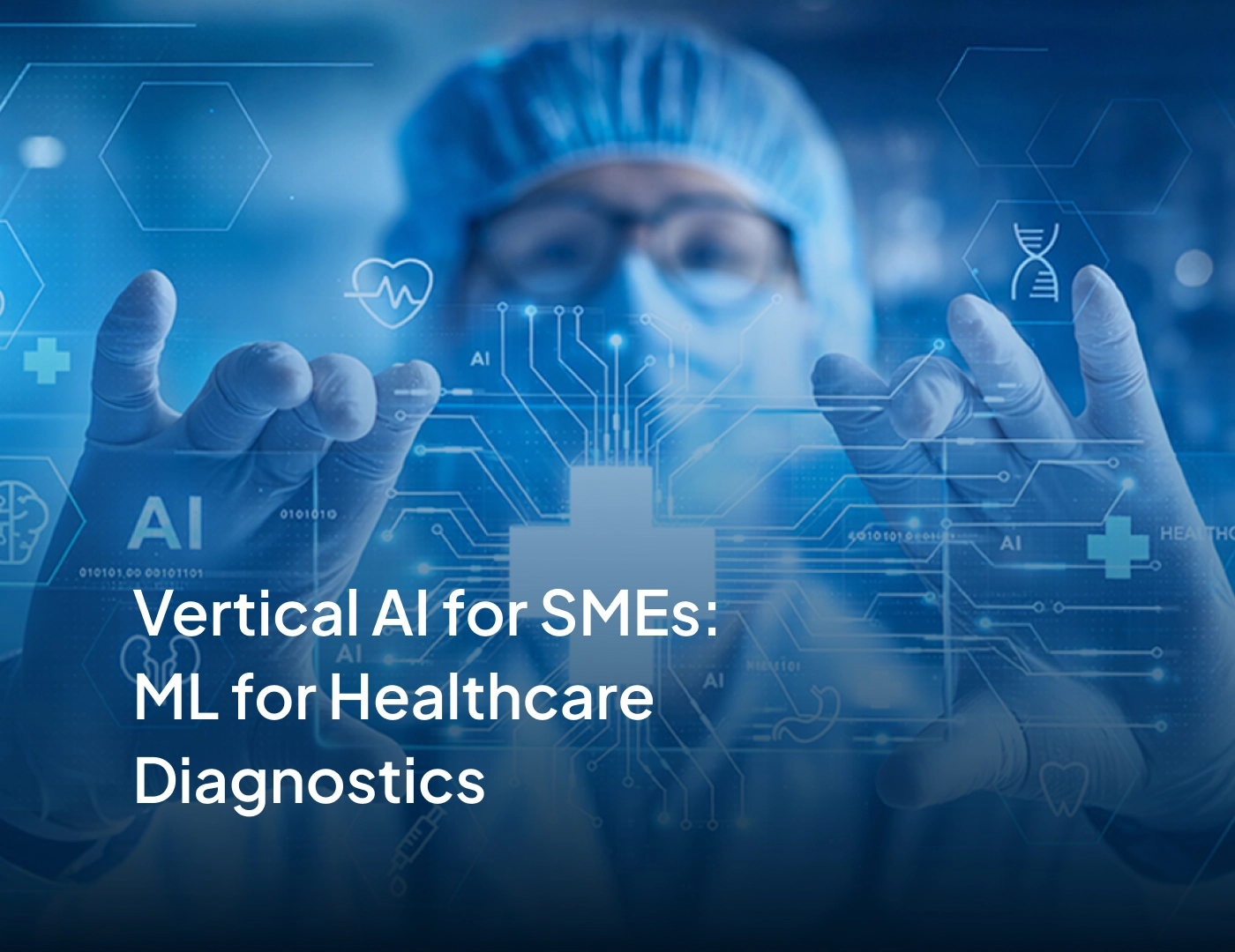 Vertical AI for SMEs: ML for Healthcare Diagnostics